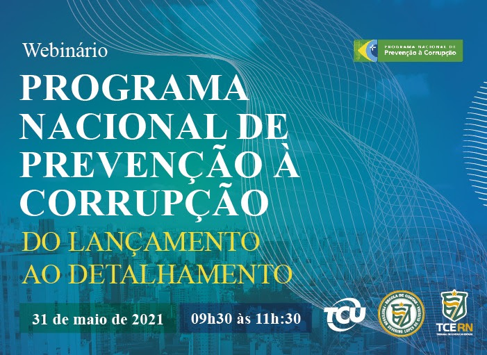 WEBNÁRIO PROGRAMA NACIONAL DE PREVENÇÃO À CORRUPÇÃO